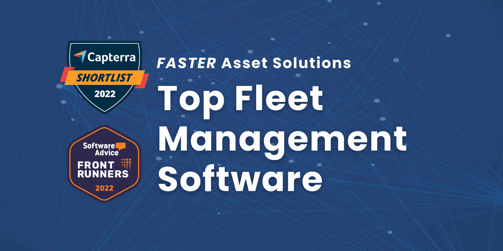 FASTER Recognized as a Top Fleet Management Software